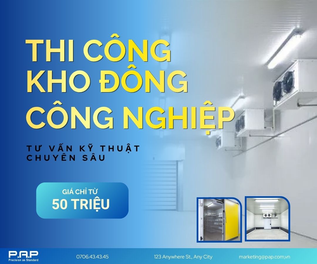 Thiết Kế – Thi Công Kho Đông Công Nghiệp Chuyên Nghiệp và Chuyên Môn cao